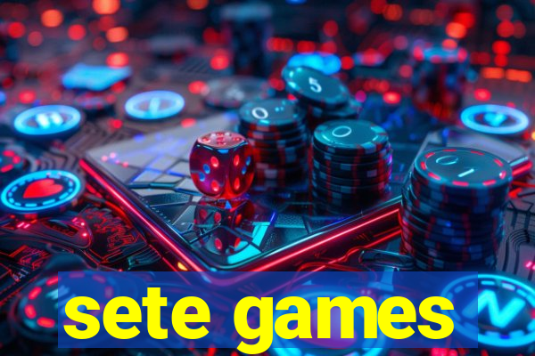 sete games